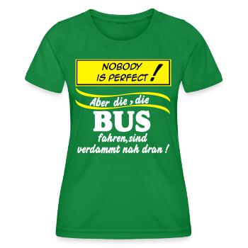 Busfahrer Bus Omnibus Kraftfahrer Nobody (25) - Frauen Funktions-T-Shirt - Kelly Green - Vorne - AI Model Female 172 dark (172cm)
