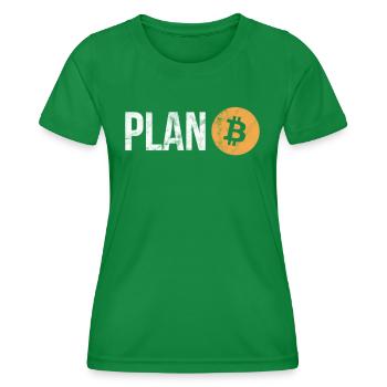 Plan B | Bitcoin BTC Crypto Blockchain - Women's Functional T-Shirt - kelly green - Front - AI Model Female 172 dark (172cm)