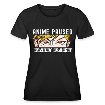 Anime Paused Talk Fast | Trucs d’anime pour femmes - T-shirt sport Femme - noir - Devant - AI Model Female 172 light (172cm)