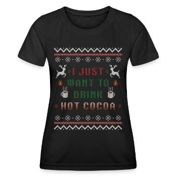 I just want to drink hot cocoa Christmas Xmas - Women's Functional T-Shirt - black - Front - AI Model Female 172 light (172cm)