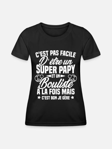 Compliqué d'être un super papy et un bouliste - T-shirt sport Femme - noir
