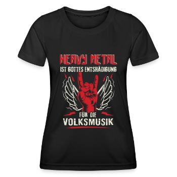 Heavy Metal Gottes Entschädigung für Volksmusik - Frauen Funktions-T-Shirt - Schwarz - Vorne - AI Model Female 172 light (172cm)