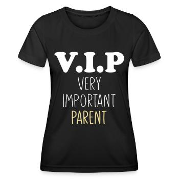 VIP - Very Important Parent- Parent Dad Mom - Women's Functional T-Shirt - black - Front - AI Model Female 172 light (172cm)