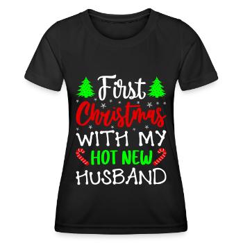 First Christmas With My Hot New Husband - Women's Functional T-Shirt - black - Front - AI Model Female 172 light (172cm)
