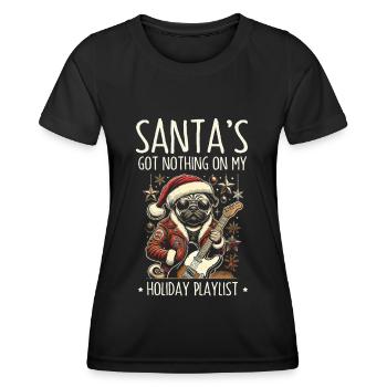 Der Weihnachtsmann nichts auf Weihnachts Playlist - Frauen Funktions-T-Shirt - Schwarz - Vorne - AI Model Female 172 light (172cm)