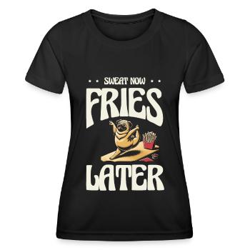 Now sweat French fries later, fitness humor - Women's Functional T-Shirt - black - Front - AI Model Female 172 light (172cm)