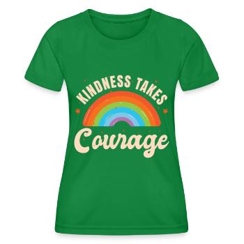 Freundlichkeit erfordert Mut - Frauen Funktions-T-Shirt - Kelly Green - Vorne - AI Model Female 172 dark (172cm)