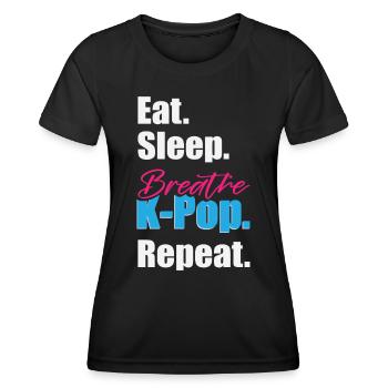Eat Sleep K-Pop Wiederholung - Frauen Funktions-T-Shirt - Schwarz - Vorne - AI Model Female 172 light (172cm)
