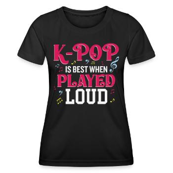 K-Pop ist am besten, wenn es laut gespielt wird - Frauen Funktions-T-Shirt - Schwarz - Vorne - AI Model Female 172 light (172cm)
