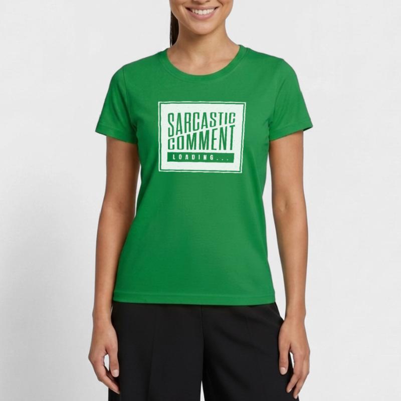 Sarcastic comment loading - please wait Women's Functional T-Shirt