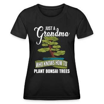 Nur eine Oma, die weiß, wie man Bonsai-Bäume pflanzt - Frauen Funktions-T-Shirt - Schwarz - Vorne - AI Model Female 172 light (172cm)
