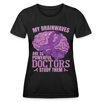 Epilepsy Funny Quote Epilepsy Awareness Month - Women's Functional T-Shirt - black - Front - AI Model Female 172 light (172cm)