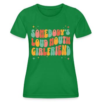 Humorous phrase girlfriend - Women's Functional T-Shirt - kelly green - Front - AI Model Female 172 dark (172cm)