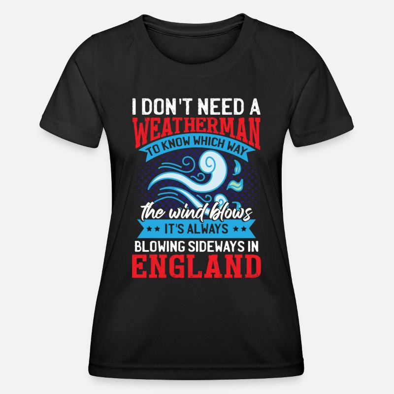 I Don't Need A Weatherman - Women's Functional T-Shirt - black