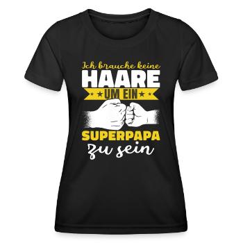 Ich brauche keine Haare Superpapa - Frauen Funktions-T-Shirt - Schwarz - Vorne - AI Model Female 172 light (172cm)
