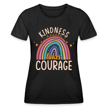 La gentillesse demande du courage | Prévention de l’intimidation - T-shirt sport Femme - noir - Devant - AI Model Female 172 light (172cm)