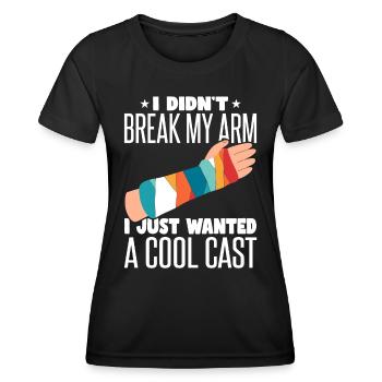 Je ne me suis pas cassé le bras, je veux juste un casting cool - T-shirt sport Femme - noir - Devant - AI Model Female 172 light (172cm)