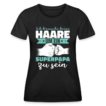 Ich brauche keine Haare um ein Superpapa zu sein - Frauen Funktions-T-Shirt - Schwarz - Vorne - AI Model Female 172 light (172cm)