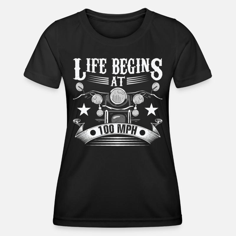 Das Leben beginnt bei 100 Meilen pro Stunde - Frauen Funktions-T-Shirt - Schwarz