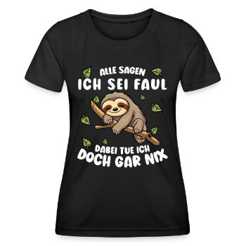 Faultier Lustiger Spruch: Alle sagen, ich sei faul - Frauen Funktions-T-Shirt - Schwarz - Vorne - AI Model Female 172 light (172cm)