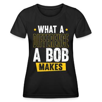 Robert Name Bob What A Difference A Bob Makes - Women's Functional T-Shirt - black - Front - AI Model Female 172 light (172cm)
