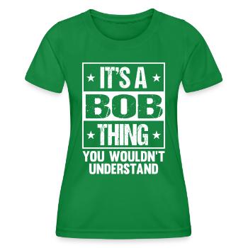 Lustiger Name Bob - Frauen Funktions-T-Shirt - Kelly Green - Vorne - AI Model Female 172 dark (172cm)