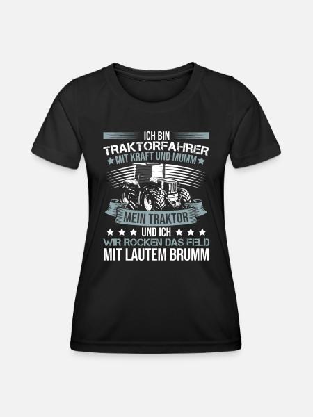 Ich bin Traktorfahrer Schlepper Sprüche - Frauen Funktions-T-Shirt - Schwarz