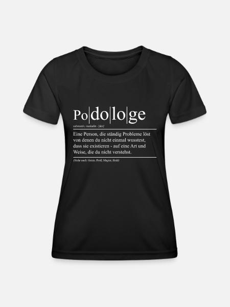Podologe Fußpflege Pediküre Podologie Geschenke - Frauen Funktions-T-Shirt - Schwarz