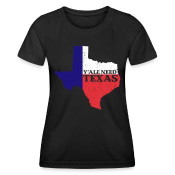 Vous avez tous besoin du Texas - T-shirt sport Femme - noir - Devant - AI Model Female 172 light (172cm)