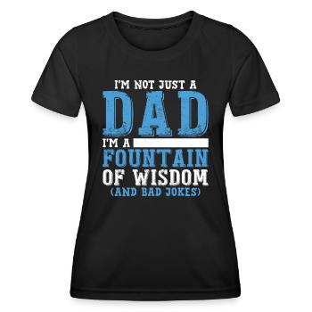 Ich bin nicht nur ein Vater, ich bin eine Quelle der Weisheit - Frauen Funktions-T-Shirt - Schwarz - Vorne - AI Model Female 172 light (172cm)