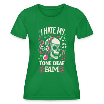 I HATE MY DEAF-TONE FAM - Women's Functional T-Shirt - kelly green - Front - AI Model Female 172 dark (172cm)