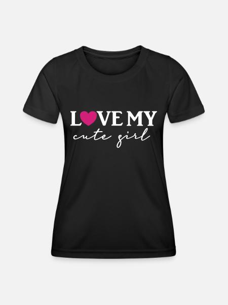 Love my cute girl - Women's Functional T-Shirt - black