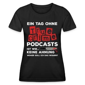 True Crime Podcast - Frauen Funktions-T-Shirt - Schwarz - Vorne - AI Model Female 172 light (172cm)