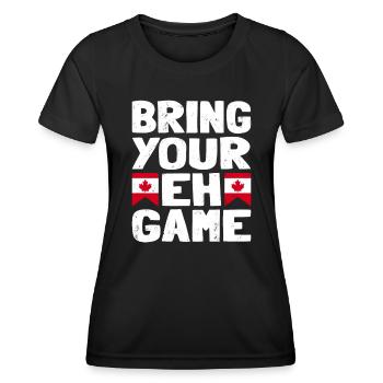 Apportez votre symbole du drapeau Eh Game Canada à la maison Fierté - T-shirt sport Femme - noir - Devant - AI Model Female 172 light (172cm)