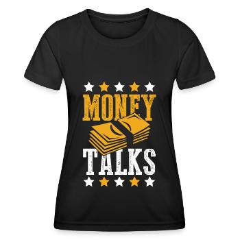 money speaks talks - Women's Functional T-Shirt - black - Front - AI Model Female 172 light (172cm)