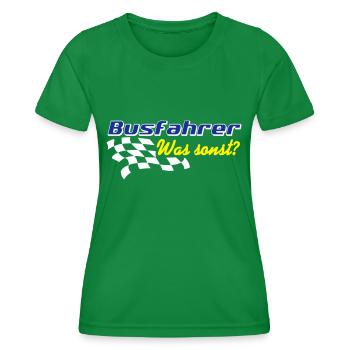 Busfahrer Bus Omnibus , Busfahrer was sonst (25) - Frauen Funktions-T-Shirt - Kelly Green - Vorne - AI Model Female 172 dark (172cm)