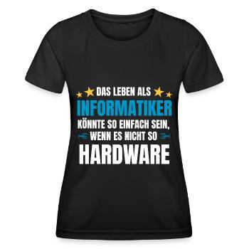Informatik Spruch Hardware für Informatiker - Frauen Funktions-T-Shirt - Schwarz - Vorne - AI Model Female 172 light (172cm)