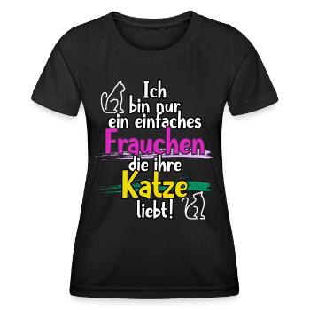 Katzen Frauchen Katze Katzenliebhaber Spruch - Frauen Funktions-T-Shirt - Schwarz - Vorne - AI Model Female 172 light (172cm)