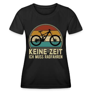 Keine Zeit Radfahren MTB Rennrad Fahrrad Rad - Frauen Funktions-T-Shirt - Schwarz - Vorne - AI Model Female 172 light (172cm)
