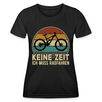Keine Zeit Radfahren MTB Rennrad Fahrrad Rad - Frauen Funktions-T-Shirt - Schwarz - Vorne - AI Model Female 172 light (172cm)