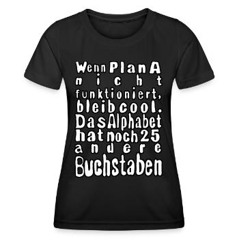 Si le plan A ne fonctionne pas... - T-shirt sport Femme - noir - Devant - AI Model Female 172 light (172cm)