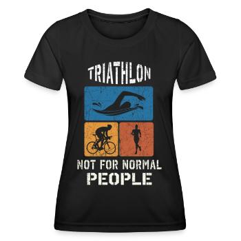 Le triathlon n’est pas pour les gens normaux - T-shirt sport Femme - noir - Devant - AI Model Female 172 light (172cm)