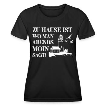 Zu Hause ist wo man Abends Moin Sagt - Frauen Funktions-T-Shirt - Schwarz - Vorne - AI Model Female 172 light (172cm)