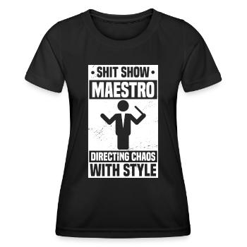 Funny Shit Show Maestro - Women's Functional T-Shirt - black - Front - AI Model Female 172 light (172cm)
