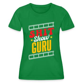 Shit Show Guru - Women's Functional T-Shirt - kelly green - Front - AI Model Female 172 dark (172cm)
