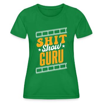 Shit Show Guru - Women's Functional T-Shirt - kelly green - Front - AI Model Female 172 dark (172cm)