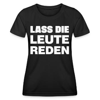 Lass die Leute reden - Frauen Funktions-T-Shirt - Schwarz - Vorne - AI Model Female 172 light (172cm)