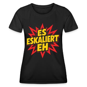 Party Urlaub Spruch Trinkspruch Es Eskaliert Eh - Frauen Funktions-T-Shirt - Schwarz - Vorne - AI Model Female 172 light (172cm)