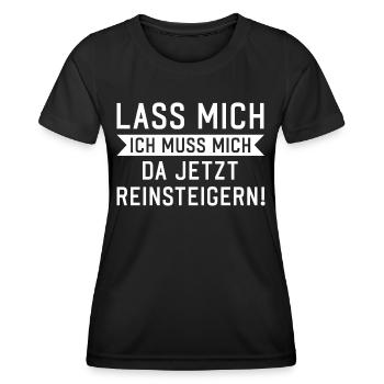 Lass mich ich muss mich da reinsteigern Spruch - Frauen Funktions-T-Shirt - Schwarz - Vorne - AI Model Female 172 light (172cm)