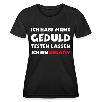 Ich habe meine Geduld testen lassen bin negativ - Frauen Funktions-T-Shirt - Schwarz - Vorne - AI Model Female 172 light (172cm)